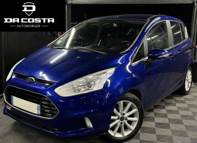 Vente Ford B-Max 1.0 ECOBOOST 125 Cv GPS CAMERA RECUL BLUETOOTH CRIT AIR 1 - GARANTIE 1 AN Occasion