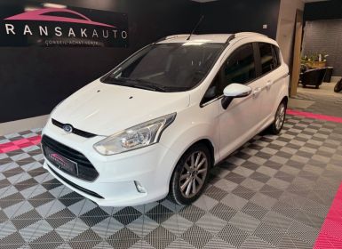 Achat Ford B-Max 1.5 TDCi 95 SS Titanium Occasion