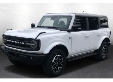 Vente Ford Bronco 4 PORTES OUTER BANKS V6 2,7L PAS DE MALUS Neuf