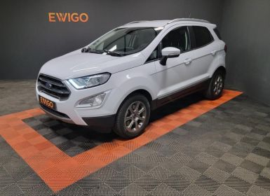 Vente Ford Ecosport 1.0 ECOBOOST 125ch TITANIUM BVA Occasion
