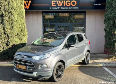 Vente Ford Ecosport 1.0 ECOBOOST 140CH TITANIUM Occasion