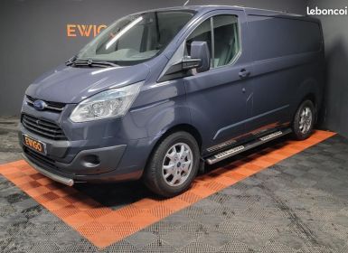 Achat Ford Transit CUSTOM 270 2.2 TDCI 155ch L1H1 TVA RECUPERABLE 17 990 TTC Occasion