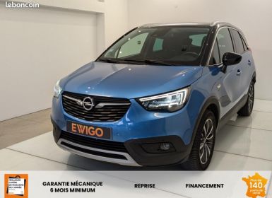 Achat Opel Crossland X 1.5 D 102ch DESIGN 120ans Occasion