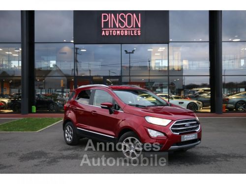 Annonce Ford Ecosport 1.0 SCTi EcoBoost - 125 S&S Euro 6.2 Titanium PHASE 2