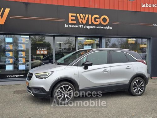 Annonce Opel Crossland X 1.2 TURBO 130ch ULTIMATE-DISTRI ET ENTRETIENS-ATTELAGE